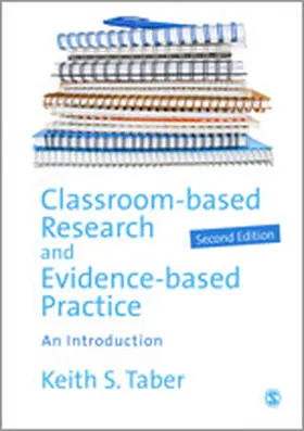 Taber |  Classroom-based Research and Evidence-based Practice | Buch |  Sack Fachmedien