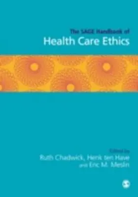 Chadwick / ten Have / Meslin |  The SAGE Handbook of Health Care Ethics | eBook | Sack Fachmedien