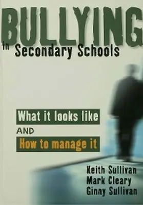 Sullivan / Cleary |  Bullying in Secondary Schools | eBook | Sack Fachmedien