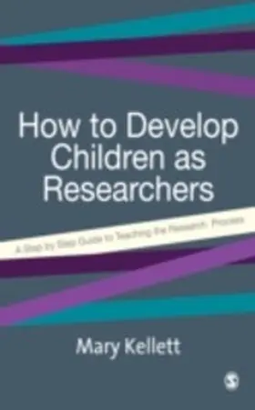 Kellett |  How to Develop Children as Researchers | eBook | Sack Fachmedien