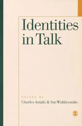 Antaki / Widdicombe |  Identities in Talk | eBook | Sack Fachmedien