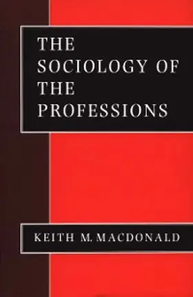 Macdonald |  The Sociology of the Professions | eBook | Sack Fachmedien