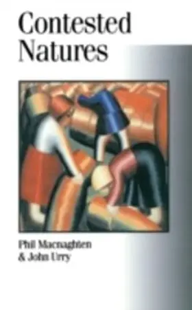 Macnaghten / Urry |  Contested Natures | eBook | Sack Fachmedien