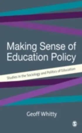 Whitty |  Making Sense of Education Policy | eBook | Sack Fachmedien