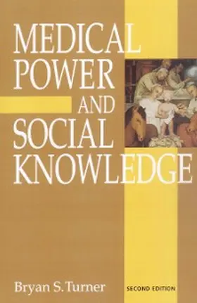 Turner |  Medical Power and Social Knowledge | eBook | Sack Fachmedien