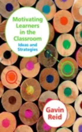 Reid | Motivating Learners in the Classroom | E-Book | www2.sack.de