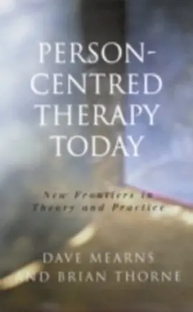 Mearns / Thorne |  Person-Centred Therapy Today | eBook | Sack Fachmedien