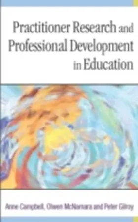 Campbell / McNamara / Gilroy |  Practitioner Research and Professional Development in Education | eBook | Sack Fachmedien