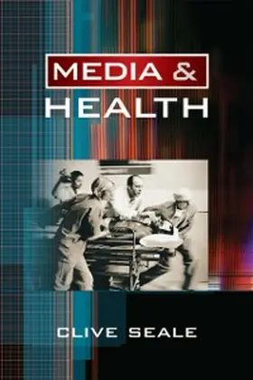 Seale |  Media and Health | eBook | Sack Fachmedien