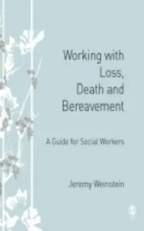 Weinstein |  Working with Loss, Death and Bereavement | eBook | Sack Fachmedien