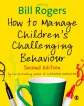 Rogers | How to Manage Children's Challenging Behaviour | E-Book | www2.sack.de