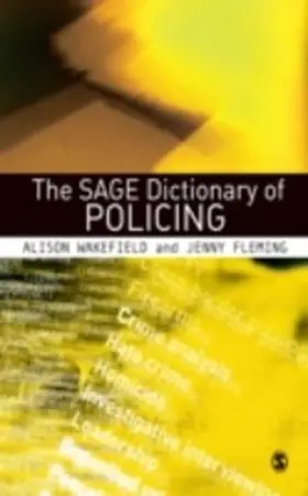 Wakefield / Fleming |  The SAGE Dictionary of Policing | eBook | Sack Fachmedien