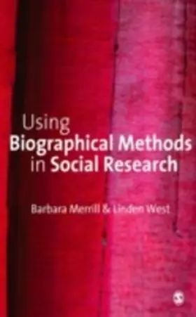 Merrill / West |  Using Biographical Methods in Social Research | eBook | Sack Fachmedien