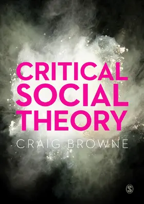 Browne |  Critical Social Theory (First Edition) | Buch |  Sack Fachmedien