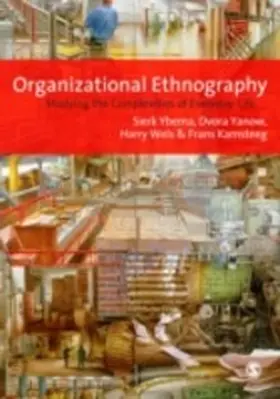 Ybema / Yanow / Wels |  Organizational Ethnography | eBook | Sack Fachmedien