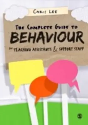 Lee |  The Complete Guide to Behaviour for Teaching Assistants and Support Staff | eBook | Sack Fachmedien