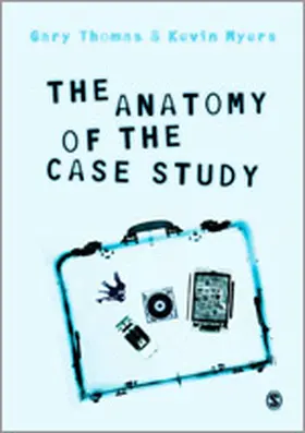 Thomas / Myers |  The Anatomy of the Case Study | Buch |  Sack Fachmedien