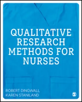 Dingwall / Staniland |  Qualitative Research Methods for Nurses | Buch |  Sack Fachmedien