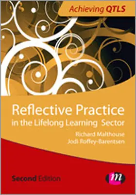 Roffey- Barentsen / Malthouse | Reflective Practice in Education and Training | Buch | 978-1-4462-5631-2 | sack.de