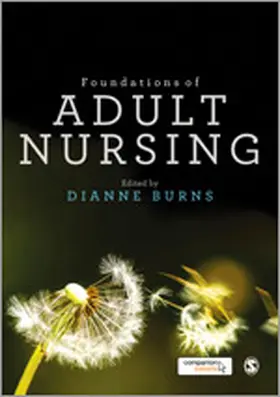 Burns | Foundations of Adult Nursing | Buch | 978-1-4462-6791-2 | www2.sack.de