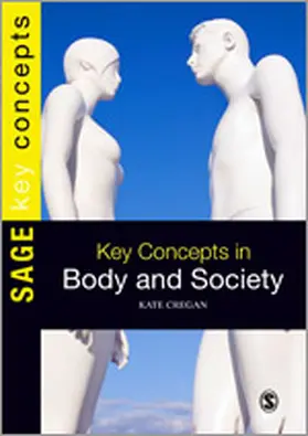 Cregan |  Key Concepts in Body and Society | eBook | Sack Fachmedien
