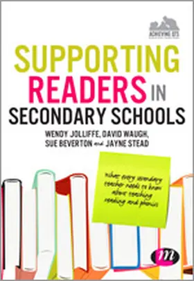 Jolliffe / Waugh / Stead | Supporting Readers in Secondary Schools | Buch | 978-1-4462-8062-1 | www2.sack.de