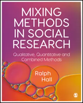 Hall |  Mixing Methods in Social Research | Buch |  Sack Fachmedien