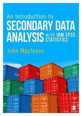 MacInnes | An Introduction to Secondary Data Analysis with IBM SPSS Statistics | Buch | 978-1-4462-8577-0 | www2.sack.de