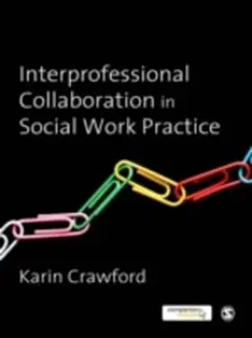 Crawford |  Interprofessional Collaboration in Social Work Practice | eBook | Sack Fachmedien