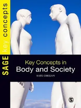 Cregan |  Key Concepts in Body and Society | eBook | Sack Fachmedien