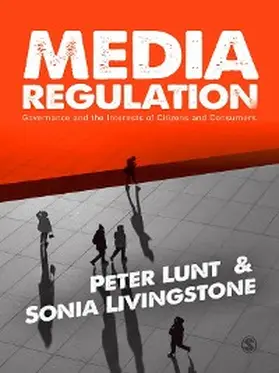Lunt / Livingstone |  Media Regulation | eBook | Sack Fachmedien