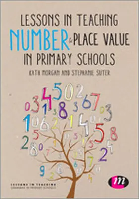 Morgan / Suter |  Lessons in Teaching Number and Place Value in Primary Schools | Buch |  Sack Fachmedien