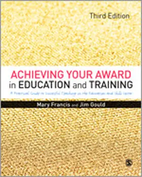 Francis / Gould |  Achieving Your Award in Education and Training | Buch |  Sack Fachmedien