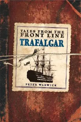 Warwick |  Tales from the Front Line: Trafalgar | eBook | Sack Fachmedien