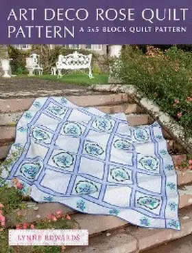 Edwards |  Art Deco Rose Quilt Pattern | eBook | Sack Fachmedien