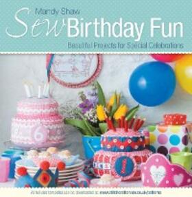 Shaw |  Sew Birthday Fun | eBook | Sack Fachmedien