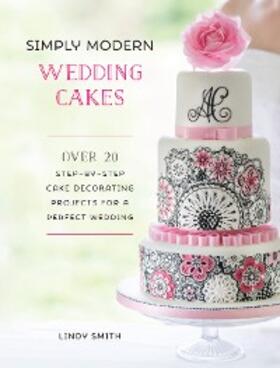 Smith |  Simply Modern Wedding Cakes | eBook | Sack Fachmedien