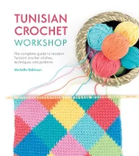 Robinson |  Tunisian Crochet Workshop | eBook | Sack Fachmedien