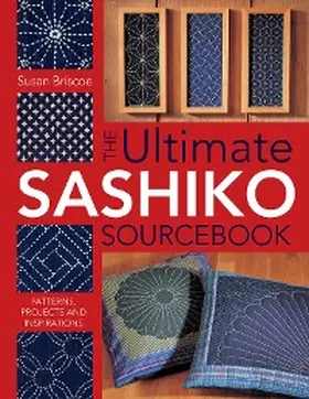 Briscoe |  The Ultimate Sashiko Sourcebook | eBook | Sack Fachmedien