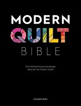 Betts |  Modern Quilt Bible | eBook | Sack Fachmedien