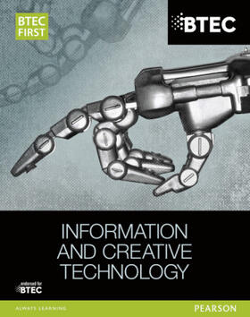 Jarvis / Kaye / Elson |  BTEC First in Information and Creative Technology Student Book | Buch |  Sack Fachmedien