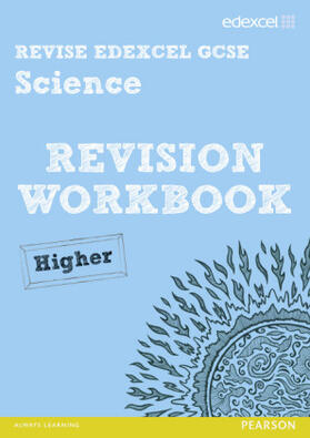 Johnson |  Revise Edexcel: Edexcel GCSE Science Revision Workbook - Higher | Buch |  Sack Fachmedien