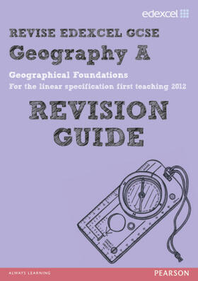 Grant |  REVISE EDEXCEL: Edexcel GCSE Geography A Geographical Foundations Revision Guide | Buch |  Sack Fachmedien