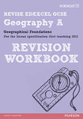 Grant |  REVISE EDEXCEL: Edexcel GCSE Geography A Geographical Foundations Revision Workbook | Buch |  Sack Fachmedien