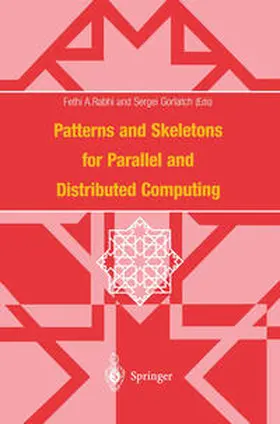Rabhi / Gorlatch | Patterns and Skeletons for Parallel and Distributed Computing | E-Book | sack.de