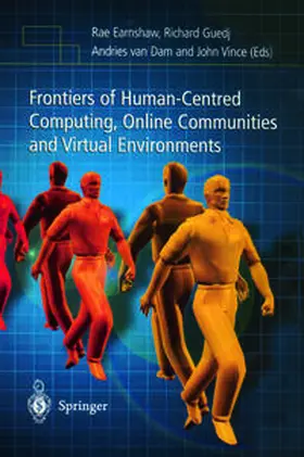 Earnshaw / Guedj / Van Dam | Frontiers of Human-Centered Computing, Online Communities and Virtual Environments | E-Book | sack.de