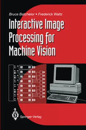 Batchelor / Waltz | Interactive Image Processing for Machine Vision | E-Book | sack.de