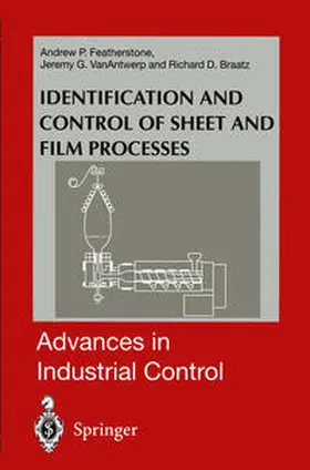 Featherstone / VanAntwerp / Braatz | Identification and Control of Sheet and Film Processes | E-Book | sack.de