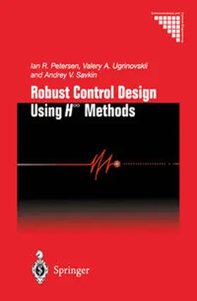 Petersen / Ugrinovskii / Savkin | Robust Control Design Using H-8 Methods | E-Book | sack.de