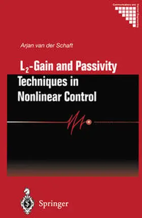 van der Schaft |  L2 - Gain and Passivity Techniques in Nonlinear Control | eBook | Sack Fachmedien